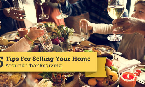 5 Tips For Selling Your Home Around Thanksgiving