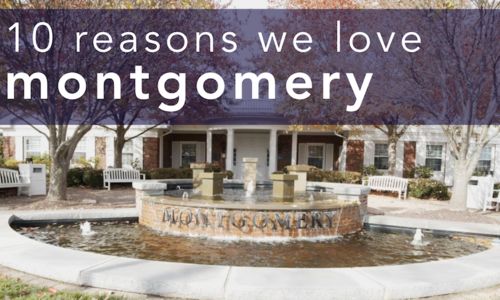 10 Reasons to Love Montgomery