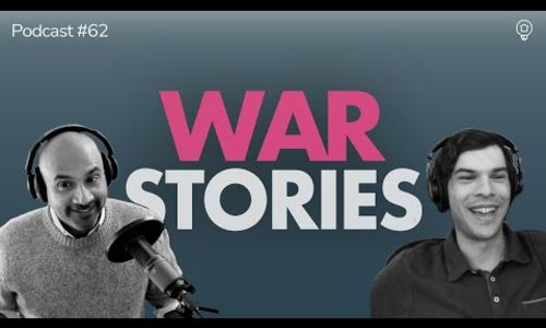 Tales from the Trenches | Podcast #62