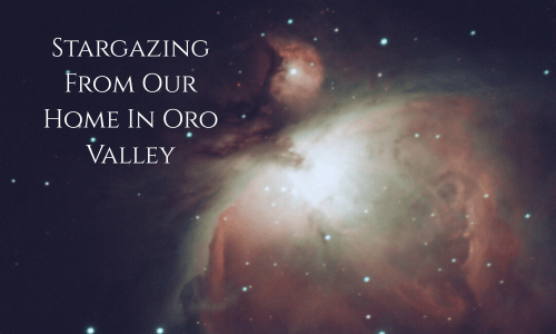 Oro Valley and Tucson Astronomy