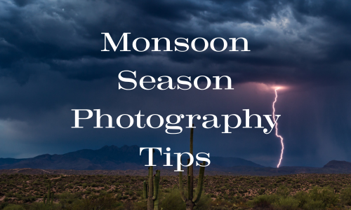 Monsoon Season In Tucson Photography Tips