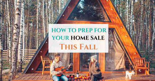 4 Tips To Prep for Your Home Sale This Fall