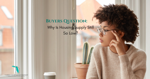 Buyers Want To Know: Why Is Housing Supply Still So …
