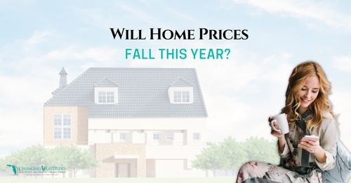 Will Home Prices Fall This Year? Here’s What Experts Say