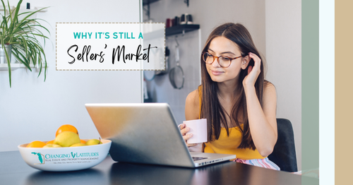 Why It’s Still a Sellers’ Market