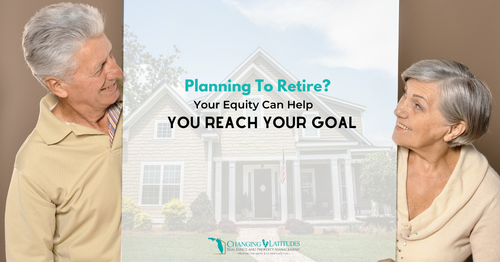 Planning To Retire? Your Equity Can Help You Reach Your …