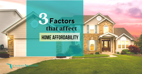 The 3 Factors That Affect Home Affordability