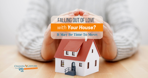 Falling out of Love with Your House? It May Be …