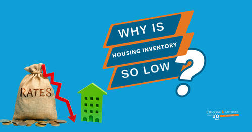 Why Is Housing Inventory So Low?