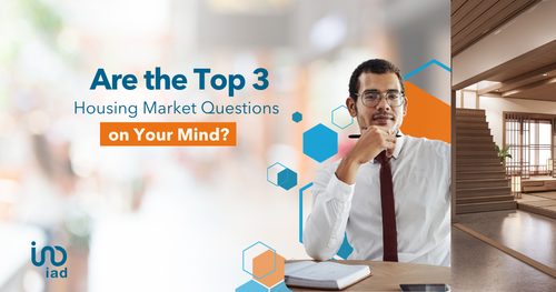 Are the Top 3 Housing Market Questions on Your Mind?