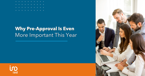 Why Pre-Approval Is Even More Important This Year