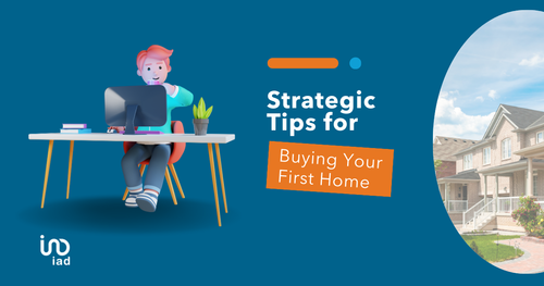 Strategic Tips for Buying Your First Home