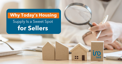 Why Today’s Housing Supply Is a Sweet Spot for Sellers