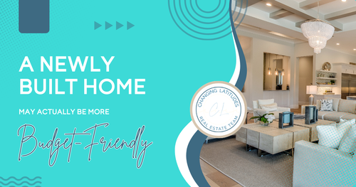 A Newly Built Home May Actually Be More Budget-Friendly