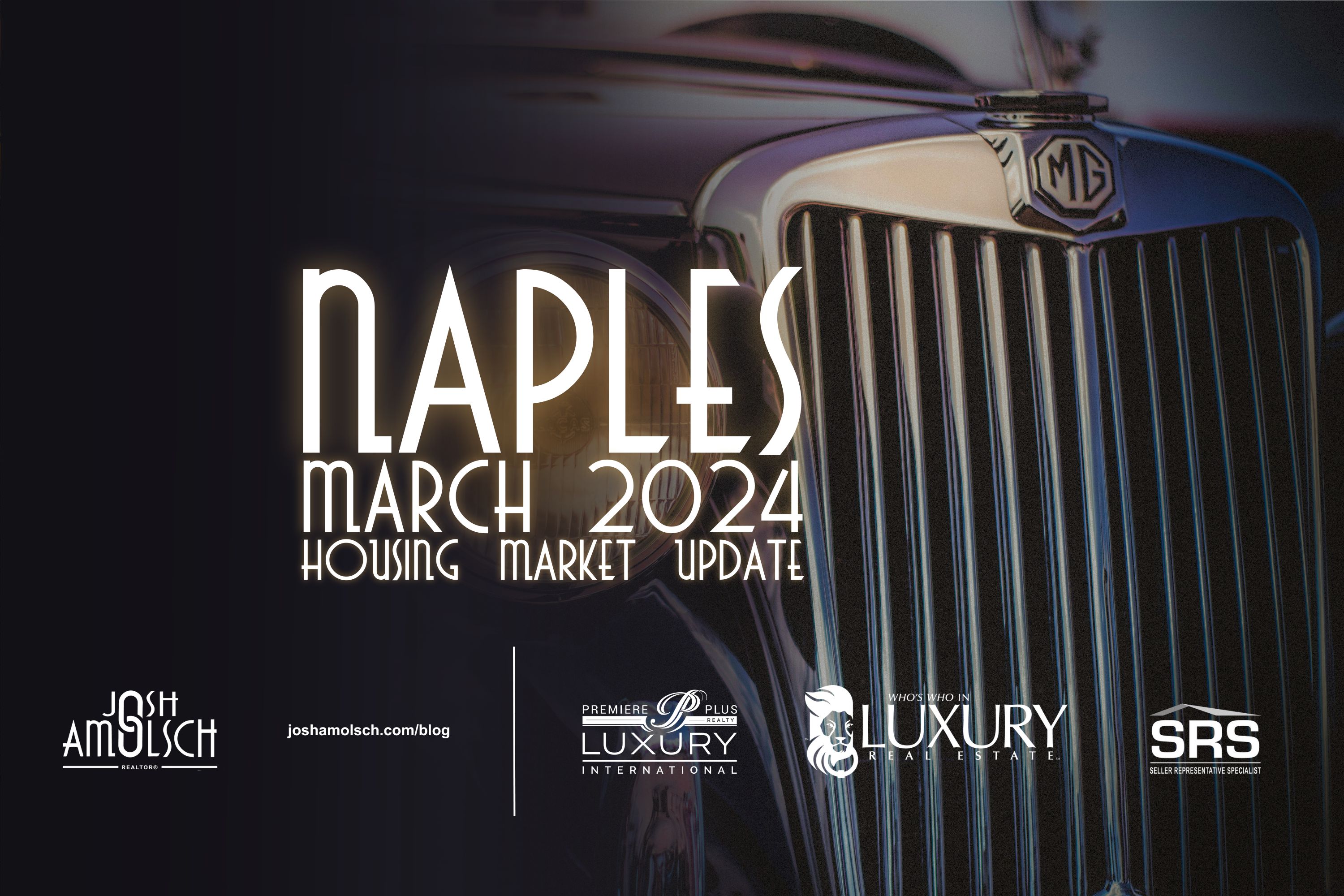 Naples March 2024 Housing Market Update | Josh Amolsch REALTOR®