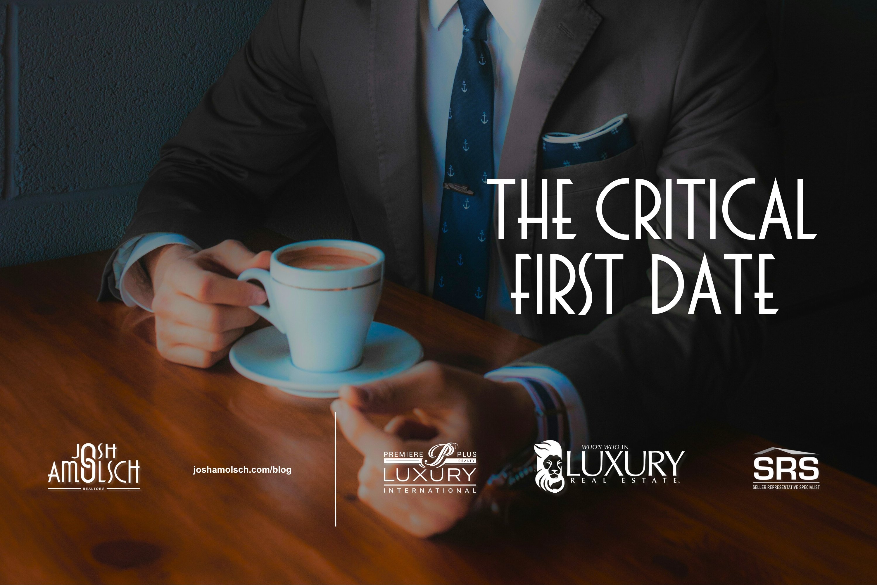 The Critical First Date | Naples Real Estate