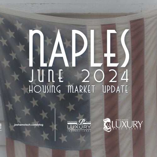 Naples June 2024 Housing Market Update