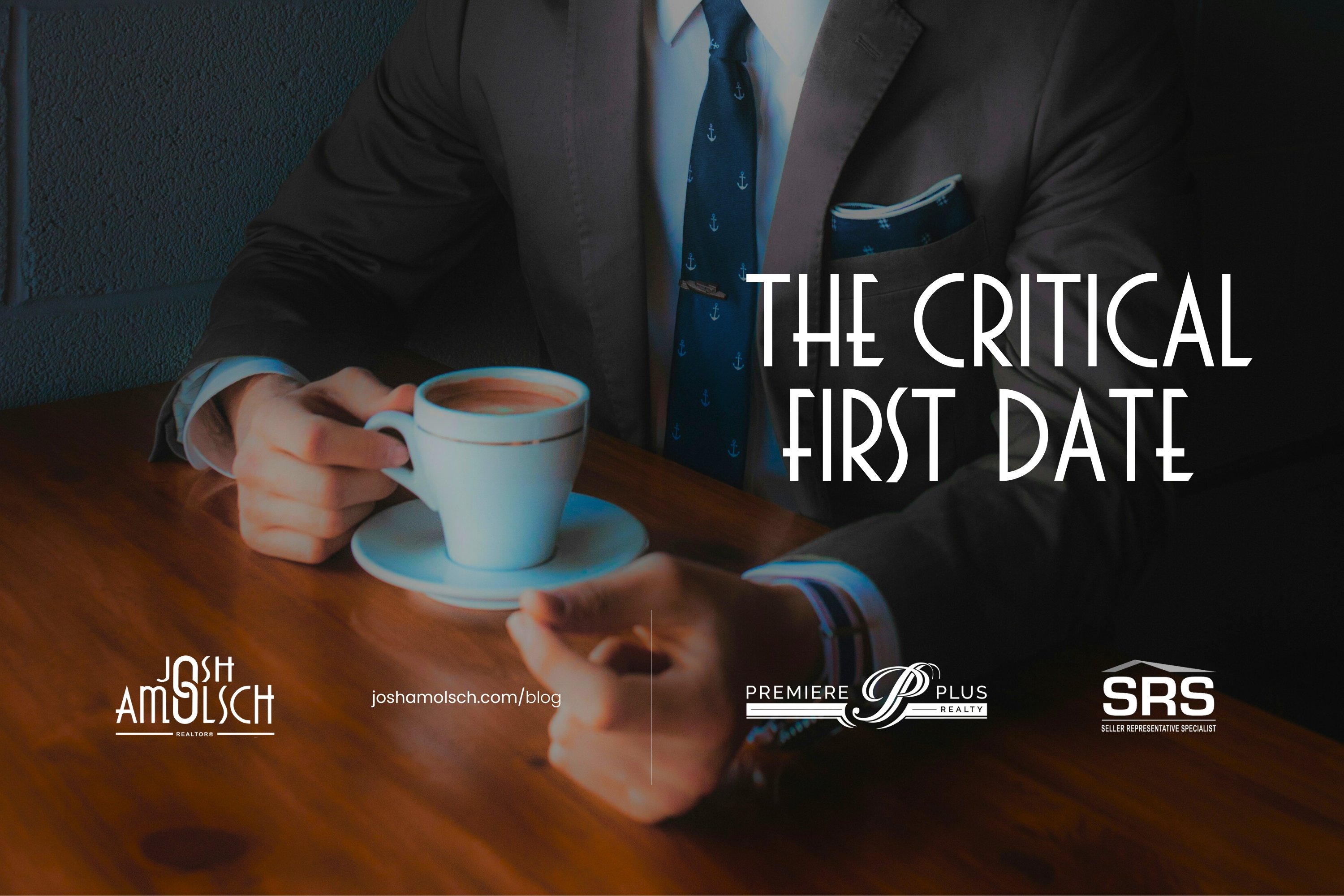 The Critical First Date | Naples Real Estate