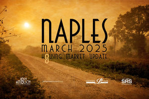 Naples March 2025 Housing Market Update