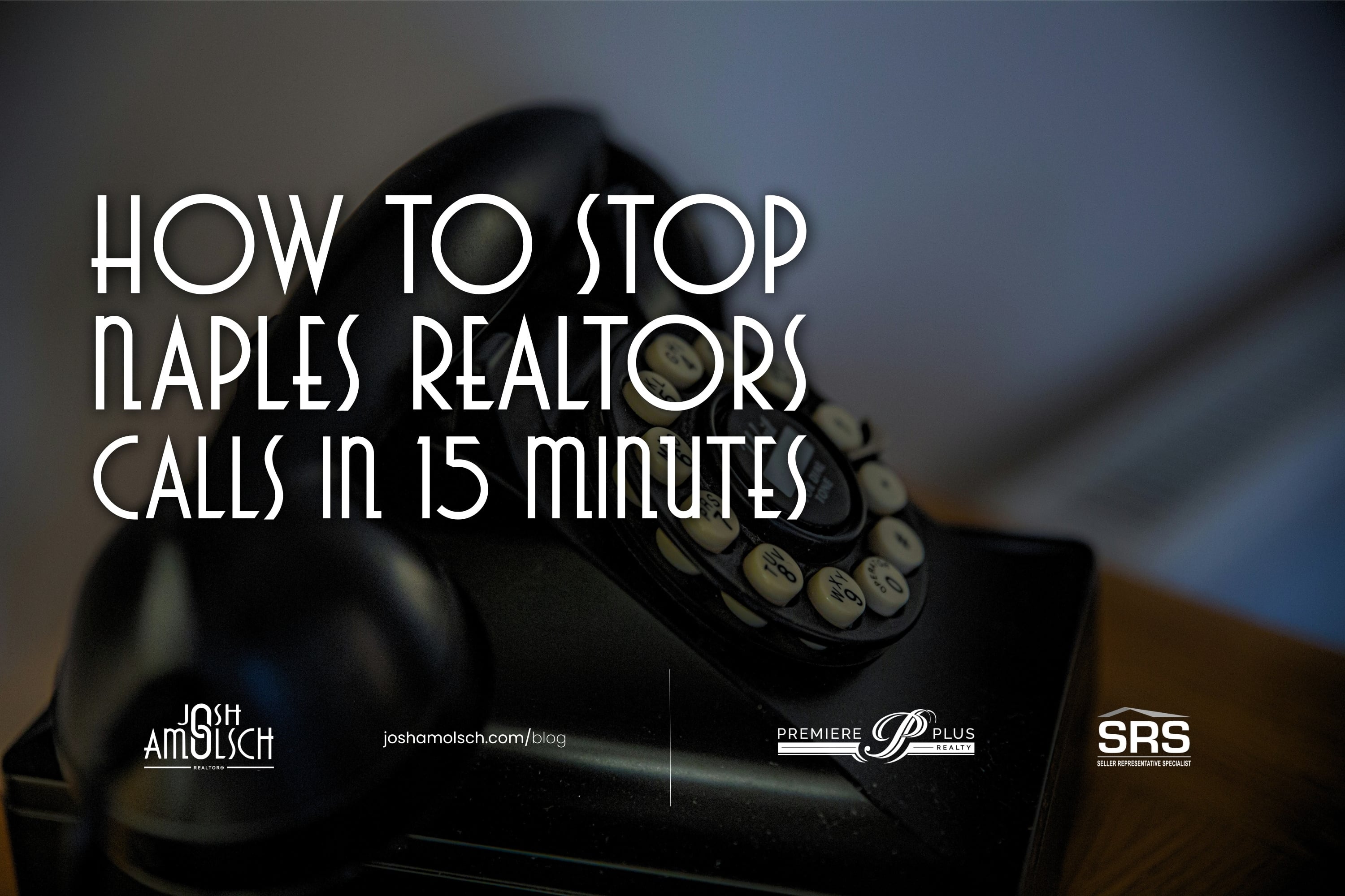 How to Stop Naples Realtors Calls