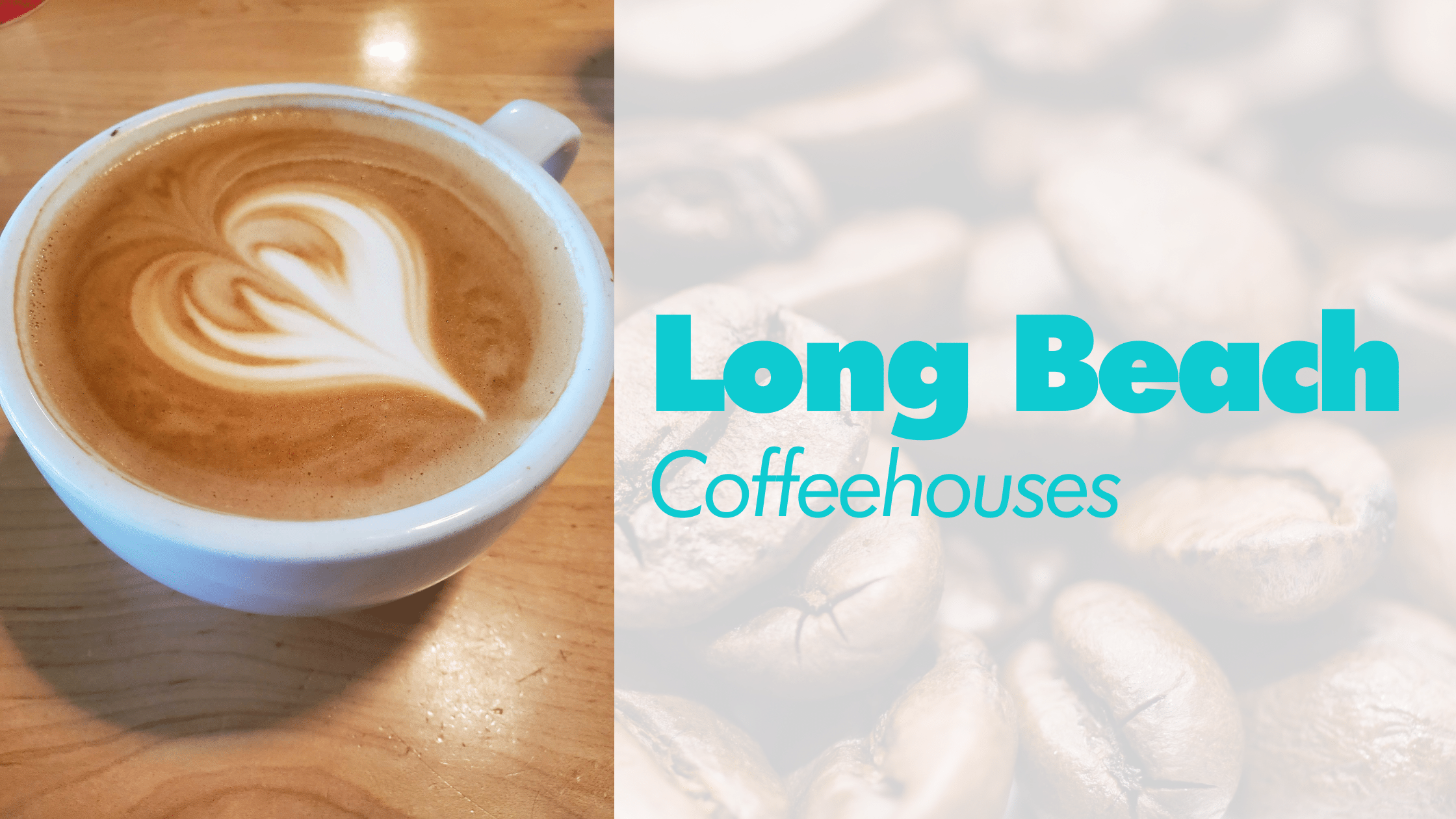 Long Beach Coffeehouses