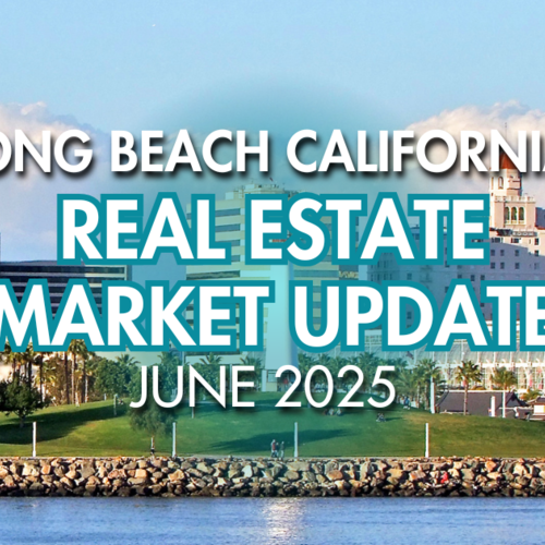 Long Beach CA Real Estate Market Update June 2025
