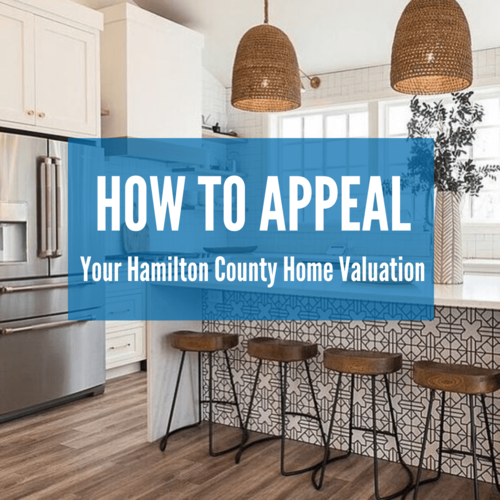 How To Appeal Your Hamilton County Property Valuation