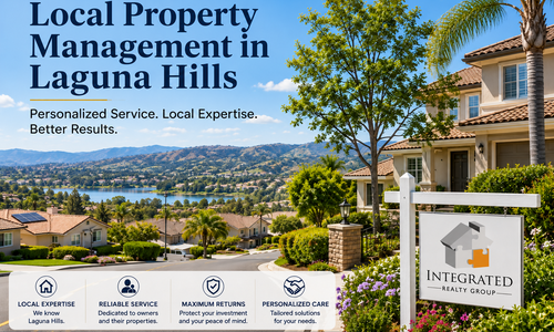 Property Management in Laguna Hills: Why Local Expertise Matters