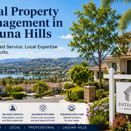 Property Management in Laguna Hills: Why Local Expertise Matters