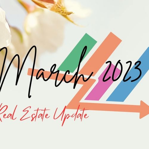 March 2023 Real Estate Update