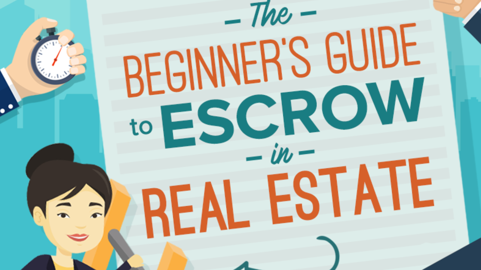 The Beginner's Guide To Escrow in Real Estate