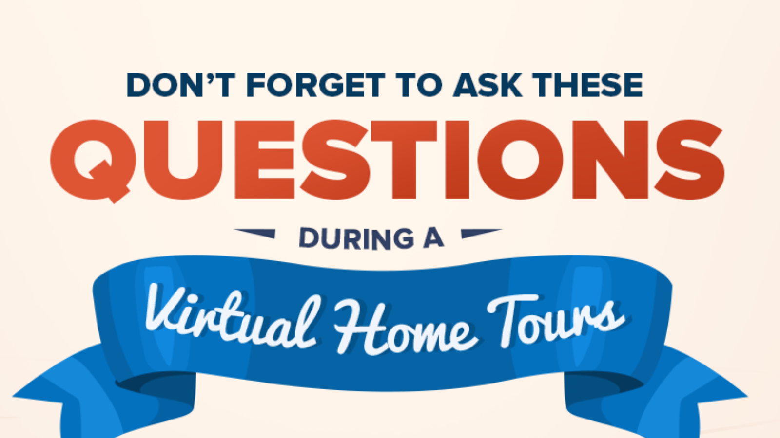 Don't Forget to Ask These Questions During A Virtual Home Tour