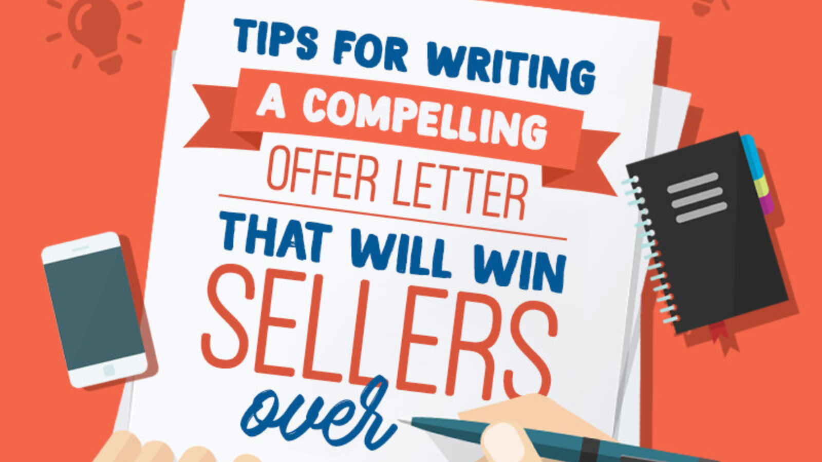 12 Tips For Writing A Compelling Offer Letter That Will Win Sellers Over