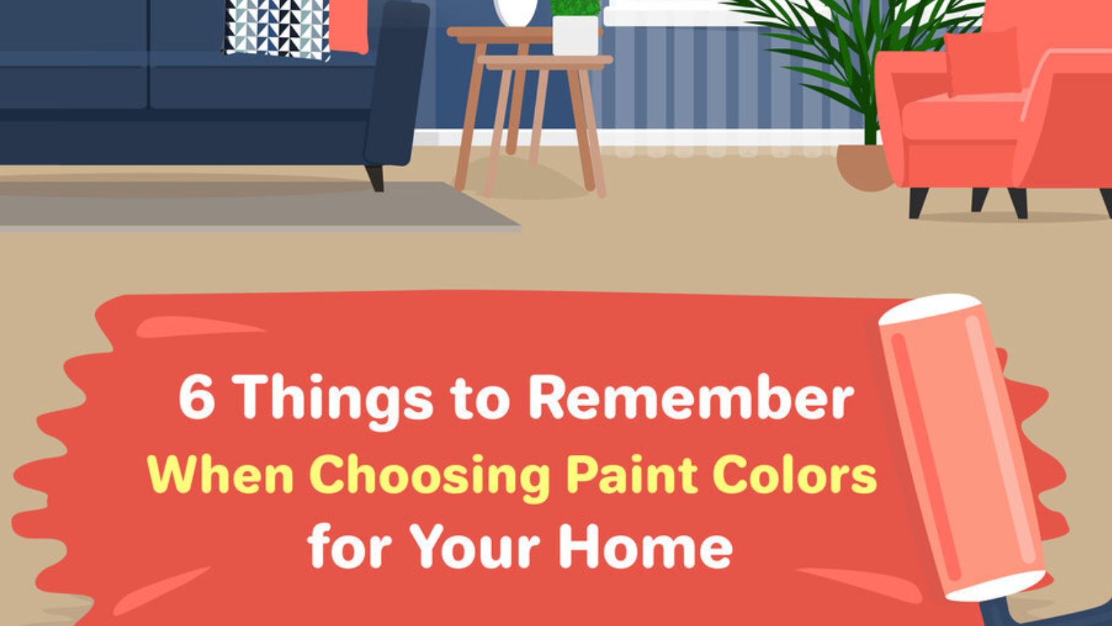 6 Things to Remember When Choosing Paint Colors for Your Home