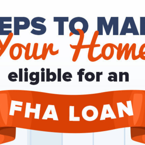 Steps to Make Your Home Eligible For an FHA Loan in San Jose