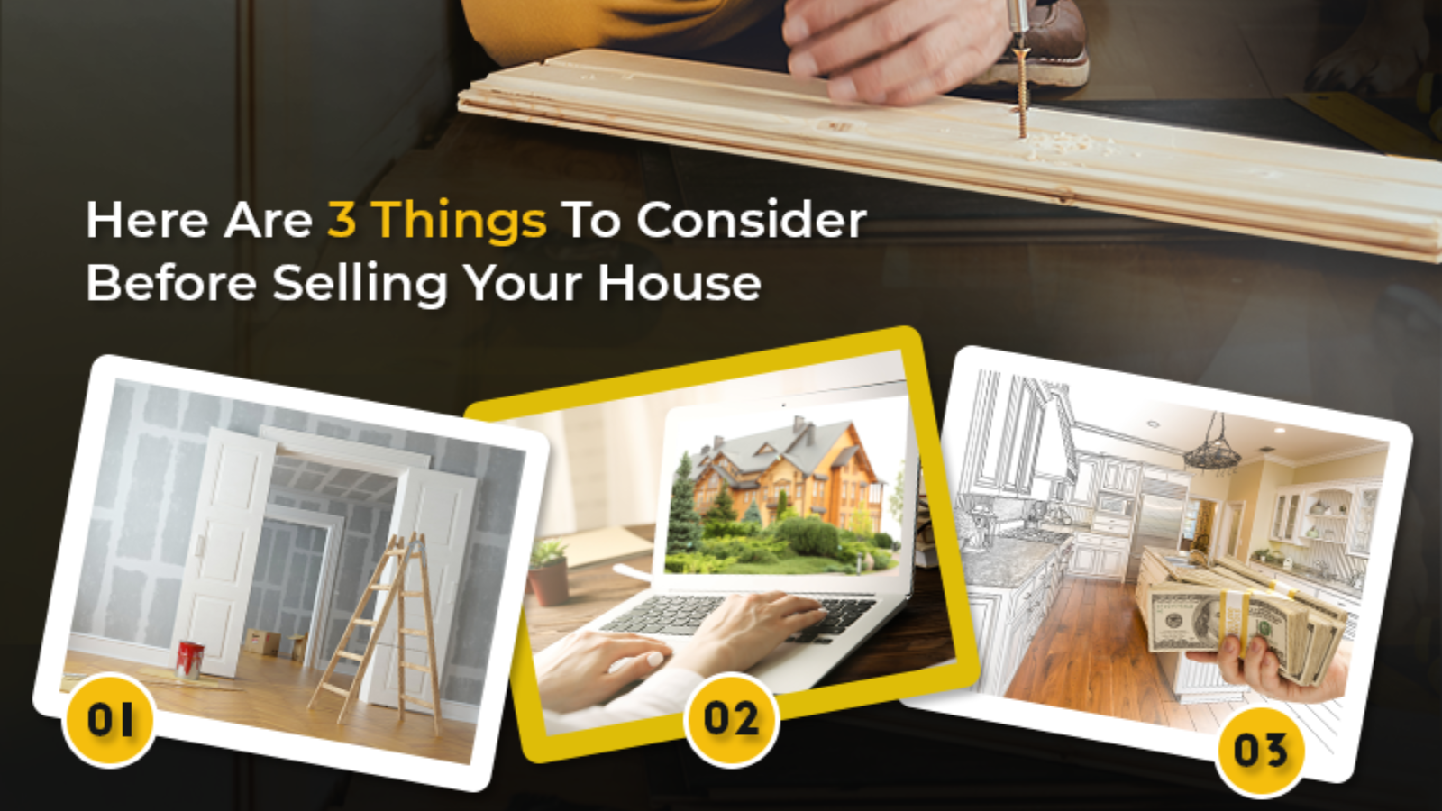Should You Renovate or Not? Here Are 3 Things To Consider Before Selling Your House