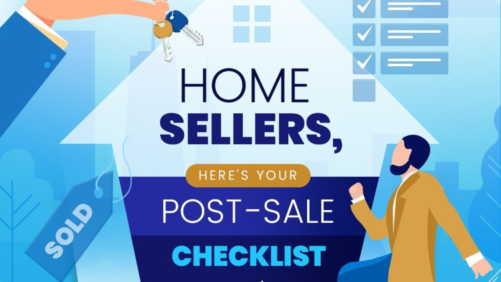 You've Sold Your Home, Now What? Important Steps You Should Take Post-Sale