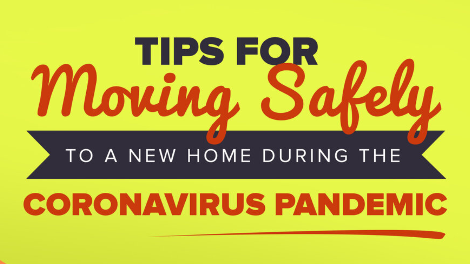 Tips for Moving Safely to a New Home During the Coronavirus Pandemic
