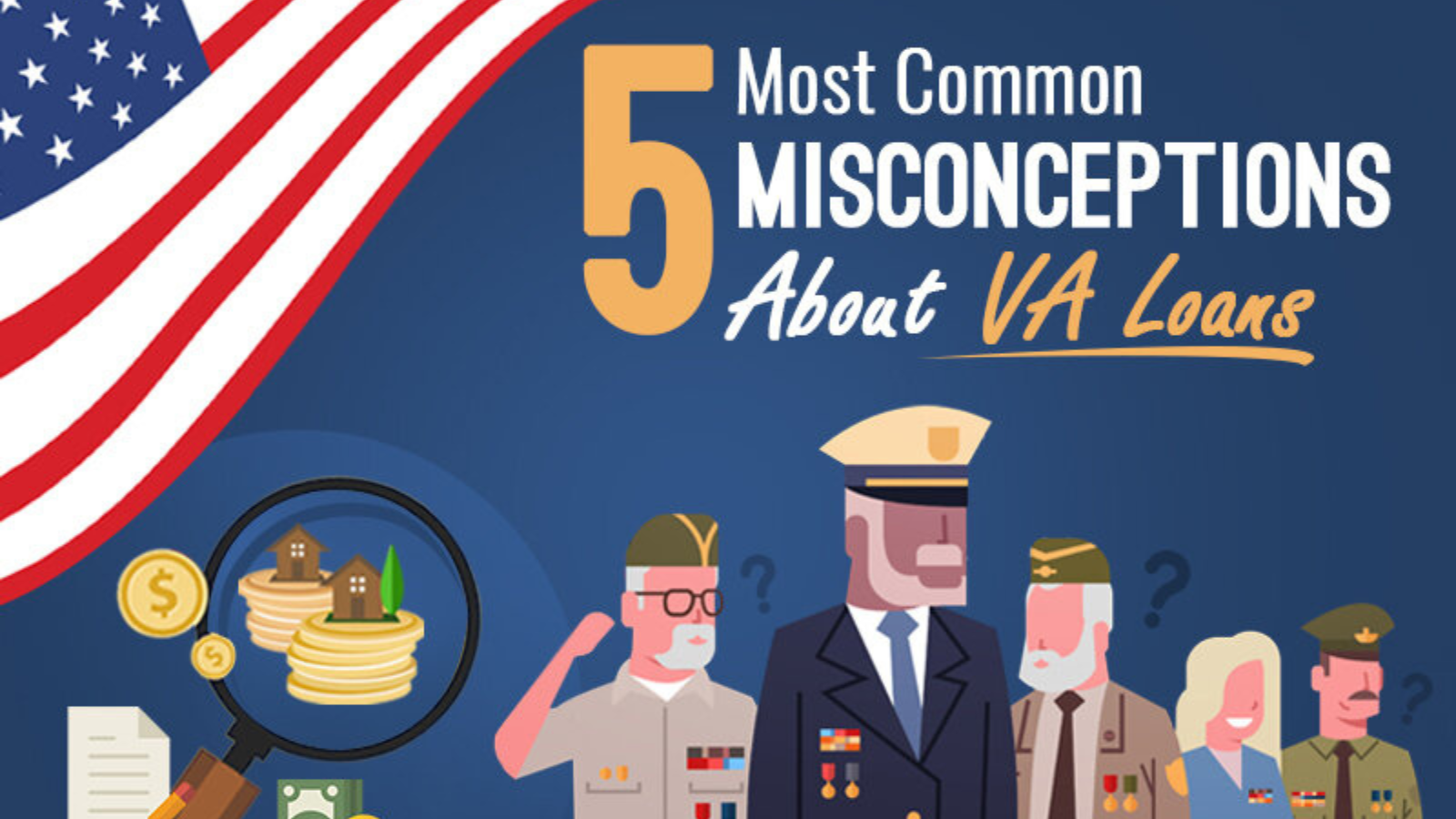 The Truth About VA Loans: Debunking 5 Common Misconceptions