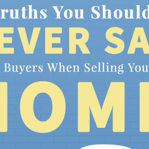 7 Truths You Should Never Say To Buyers When Selling Your Home in San Jose