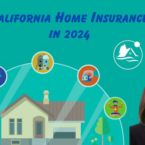 California Home Insurance 2024 Update for Bay Area Buyers, Sellers, and Owners