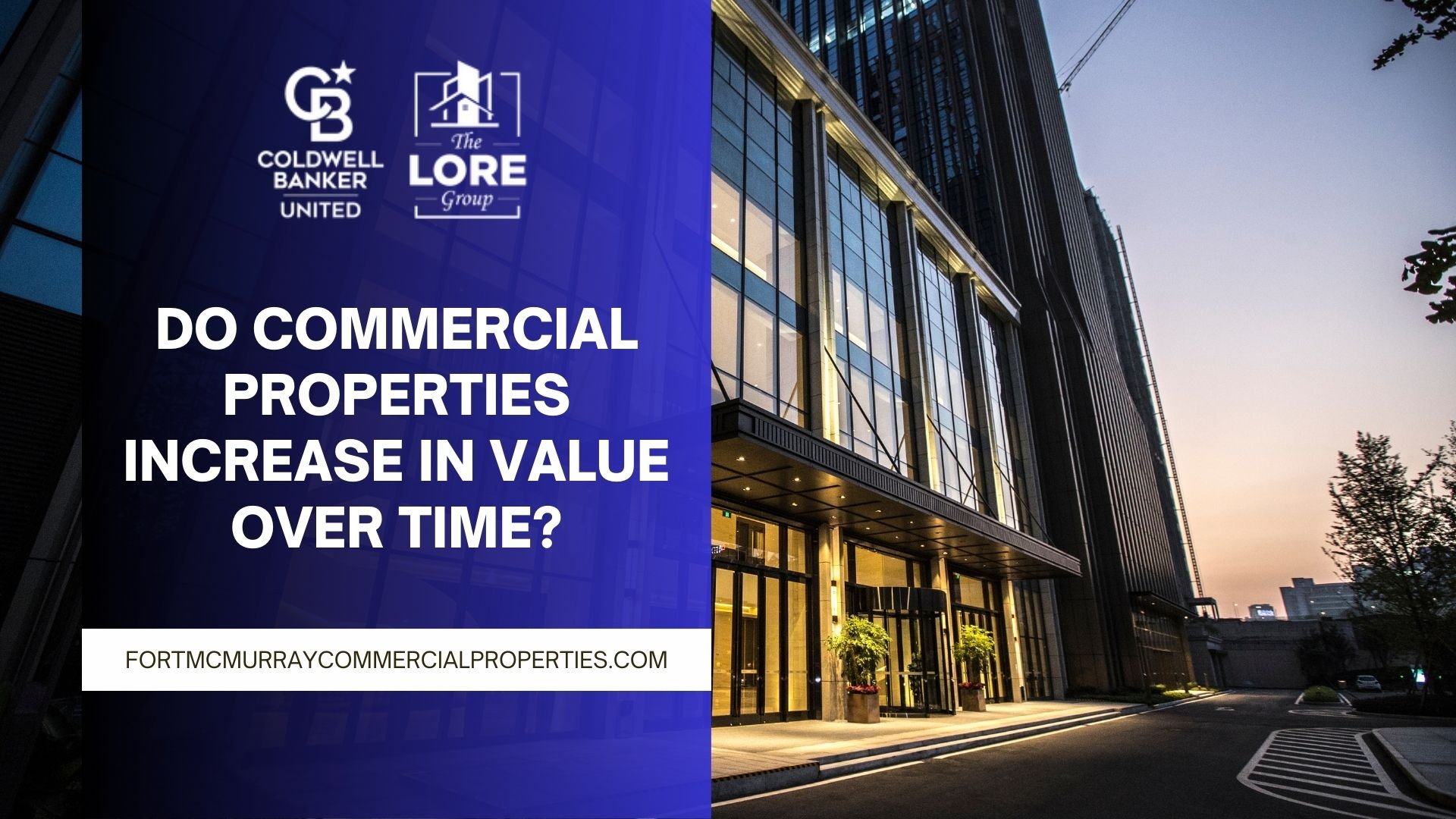 Do Commercial Properties Increase in Value Over Time?