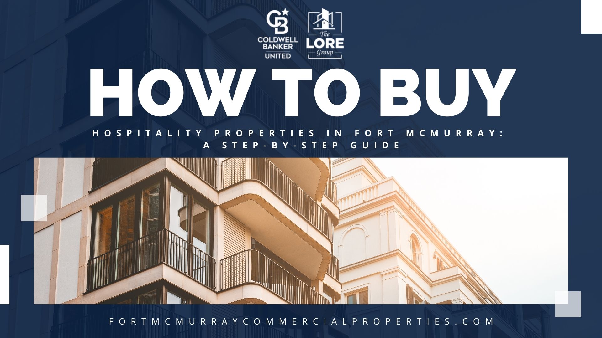 How to Buy Hospitality Properties in Fort McMurray: A Step-by-Step Guide