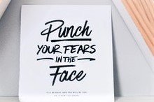 Punch your fears in the face