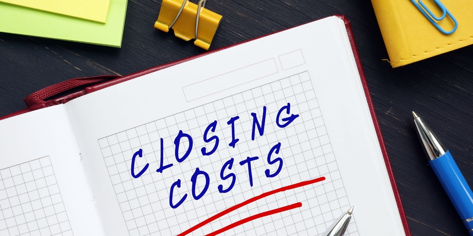 Closing Costs Explained