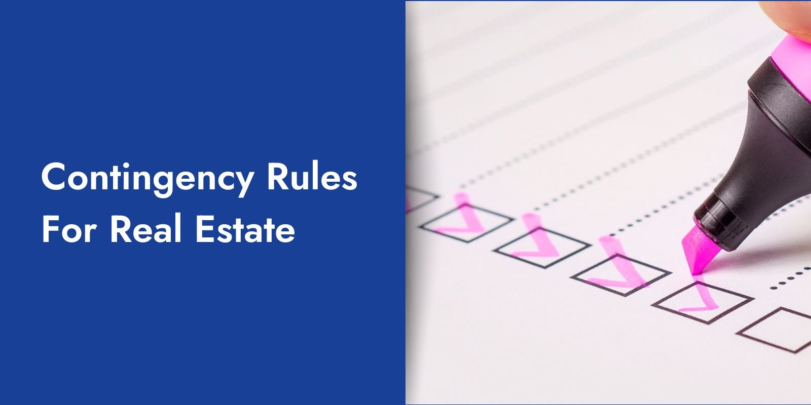 Contingency Rules for Real Estate