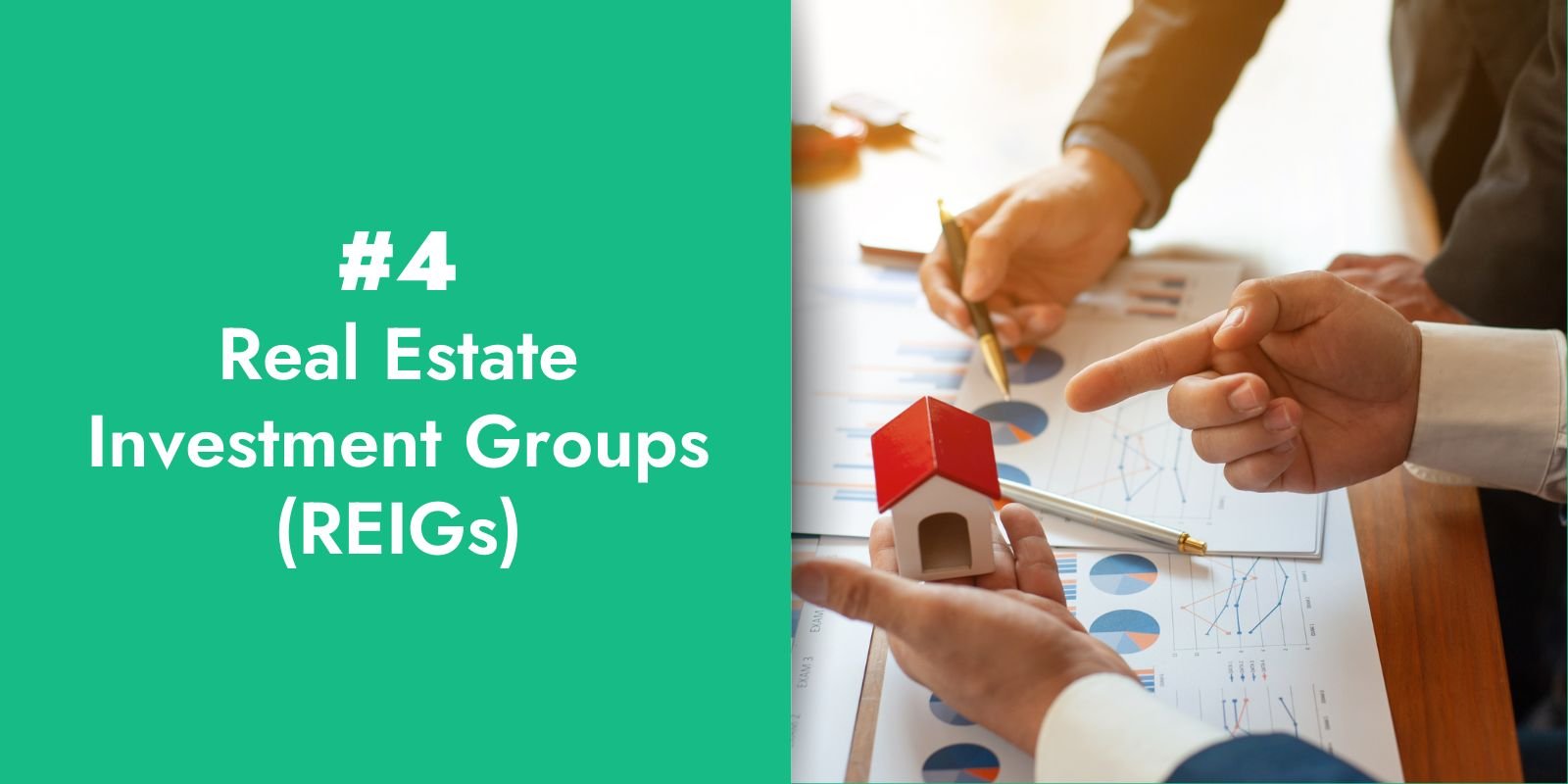 4. Real Estate Investment Groups (REIGs)