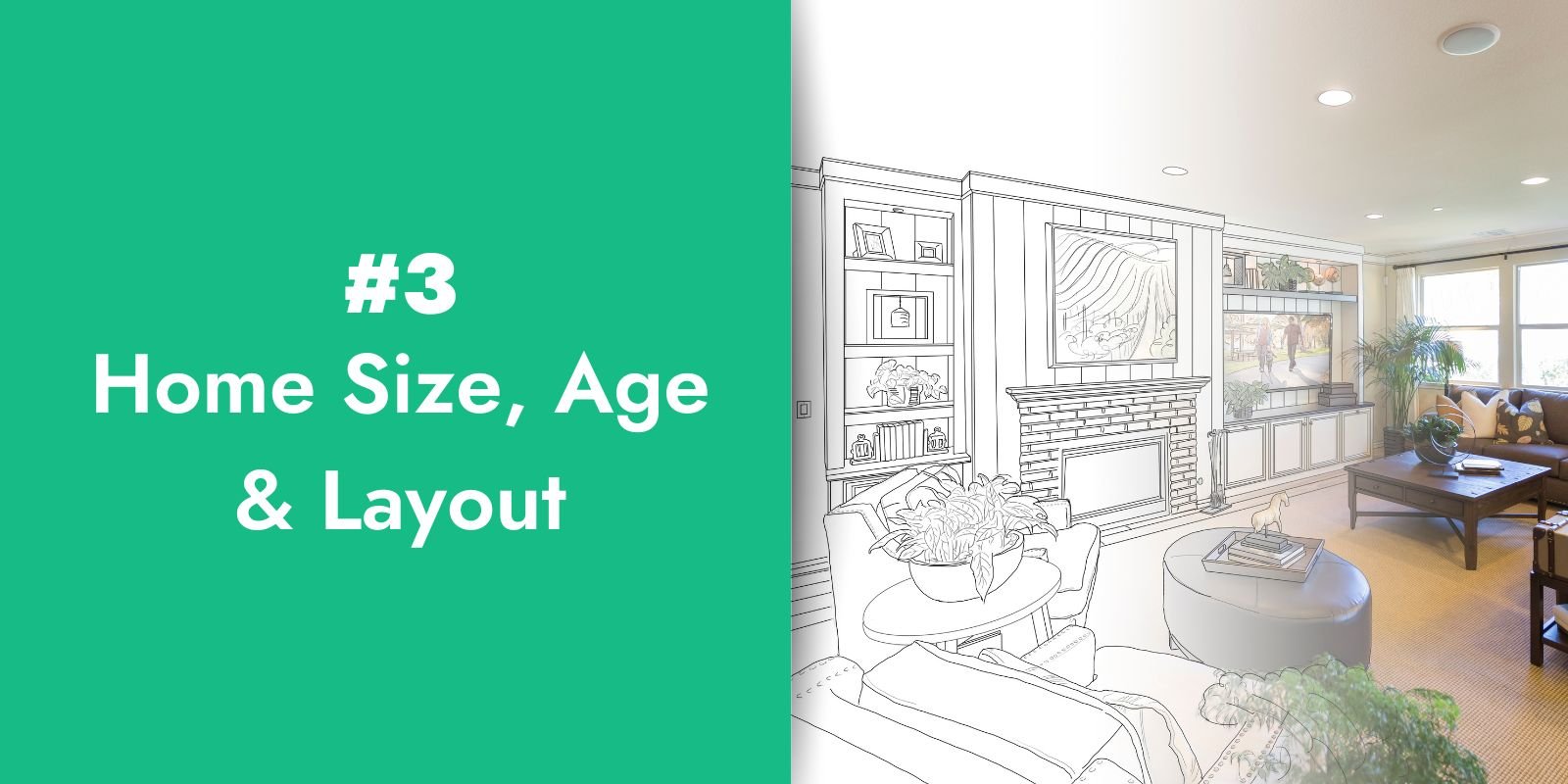 3. Home Size Age & Layout