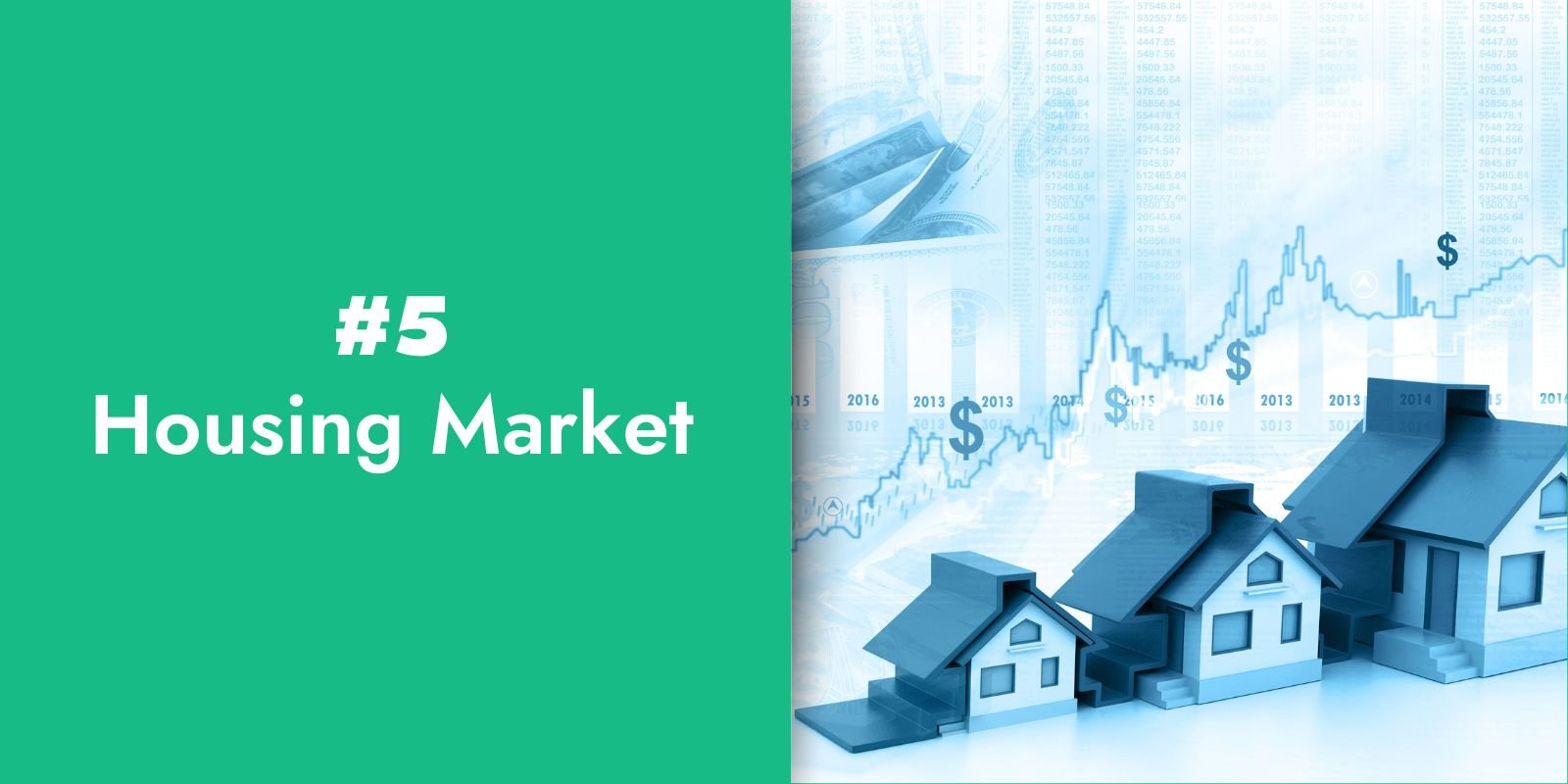 5. Housing Market