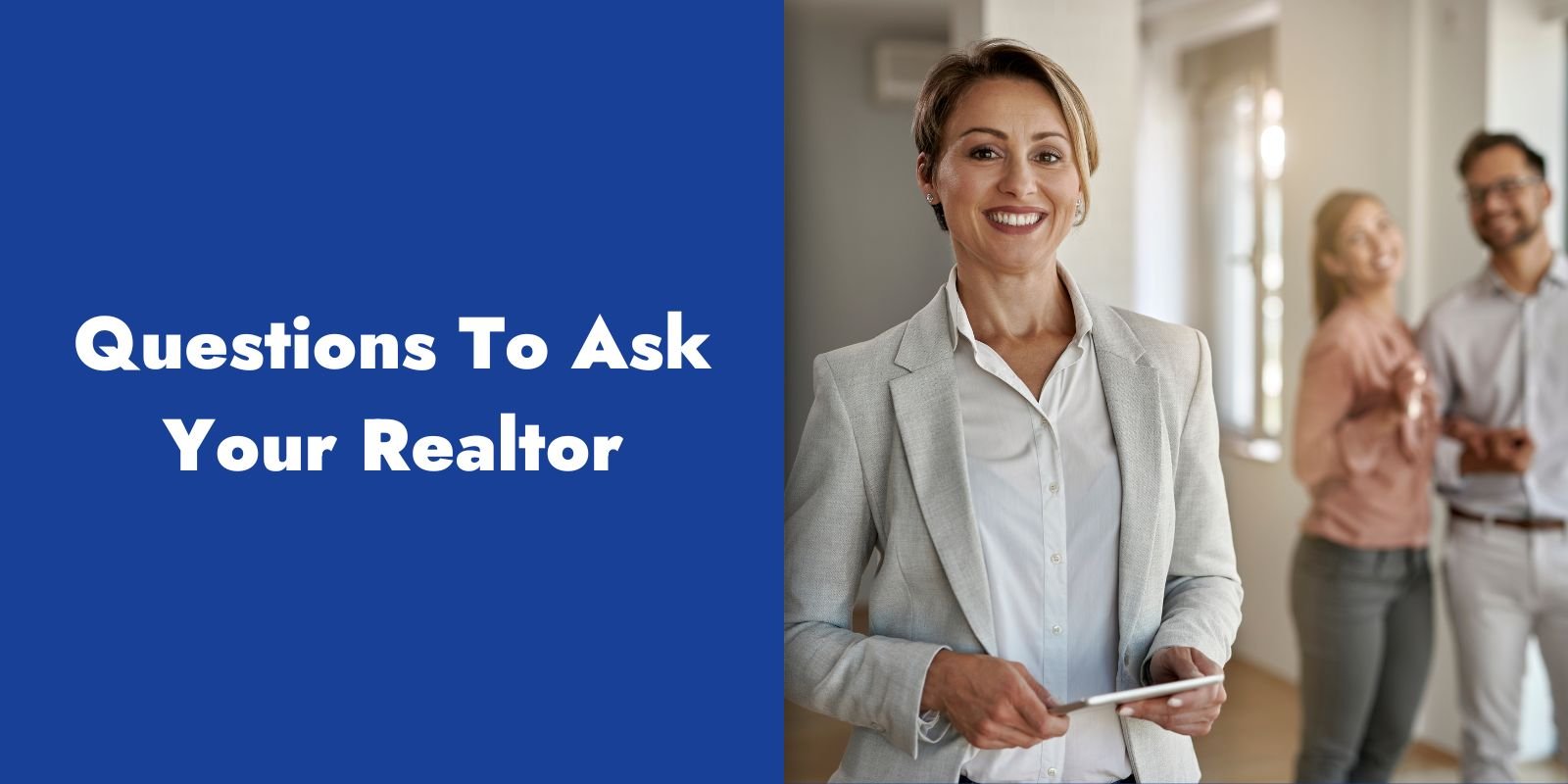 Questions to Ask Your Realtor